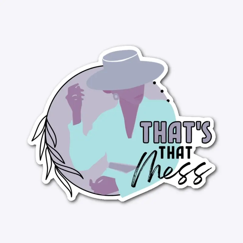 That's That Mess- Lavender